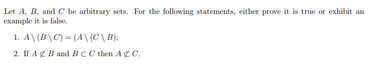 Solved Let A, B, And C Be Arbitrary Sets. For The Following | Chegg.com