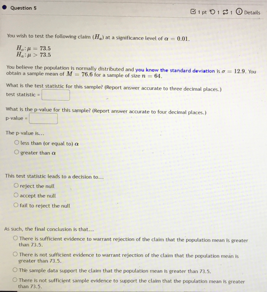 Solved Question 5 1 pt 911 Details You wish to test the | Chegg.com