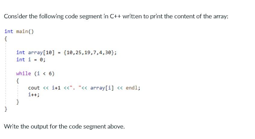 Solved Consider the following code segment in C++ written to | Chegg.com