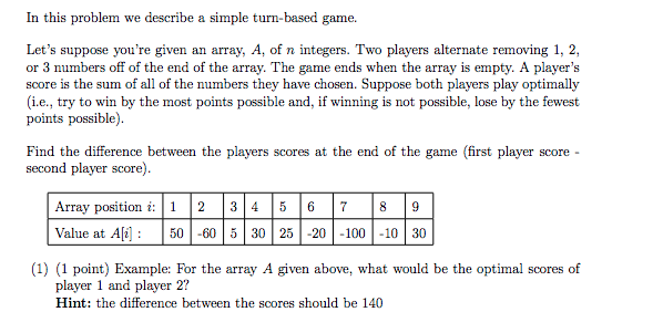 Solved In this problem we describe a simple turn-based game. | Chegg.com