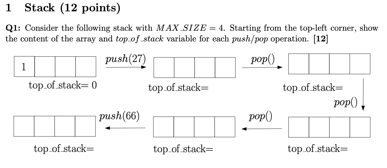 Solved 1 Stack (12 points) Q1: Consider the following stack | Chegg.com