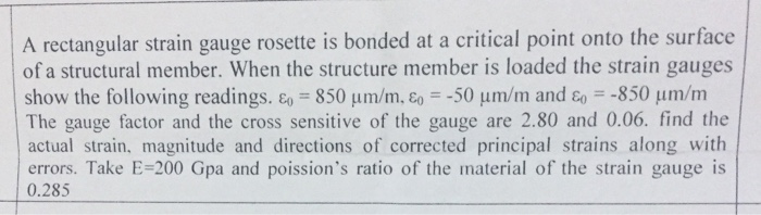 Solved A rectangular strain gauge rosette is bonded at a | Chegg.com