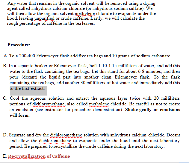 extraction of caffeine from tea using chloroform why is caffeine more soluble in dichloromethane than in water