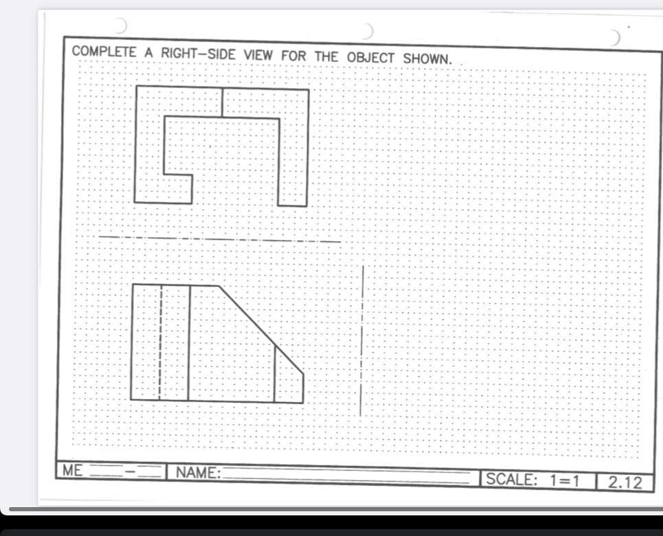Solved COMPLETE A RIGHT-SIDE VIEW FOR THE OBJECT SHOWN. | Chegg.com