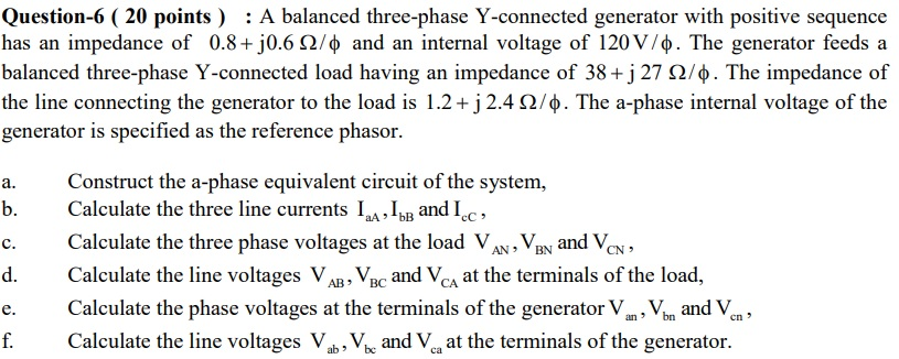 Solved Question-6 ( 20 points ) : A balanced three-phase | Chegg.com