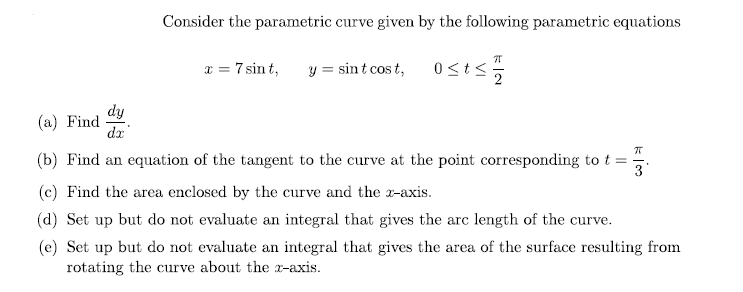 [solved] Consider The Parametric Curve Given By The Follow