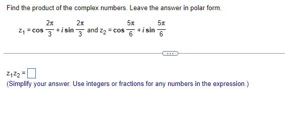 Solved Find the product of the complex numbers. Leave the | Chegg.com