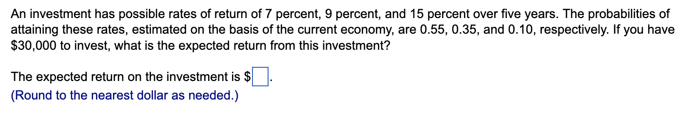 Solved An investment has possible rates of return of 7 | Chegg.com