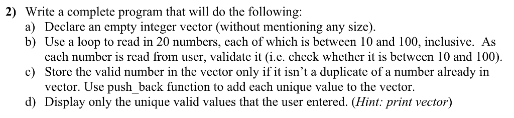 Solved 2) Write a complete program that will do the | Chegg.com