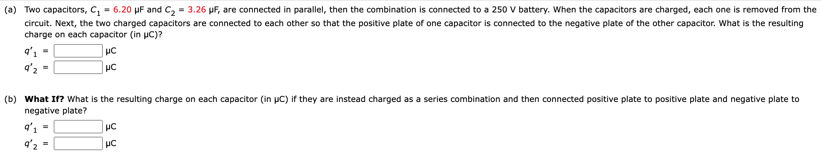 Solved charge on each capacitor (in μC )? q1′=q2′=μCμC | Chegg.com