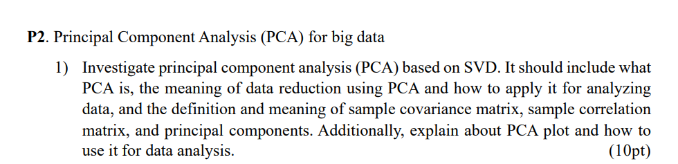 Solved P2. Principal Component Analysis (PCA) for big data | Chegg.com