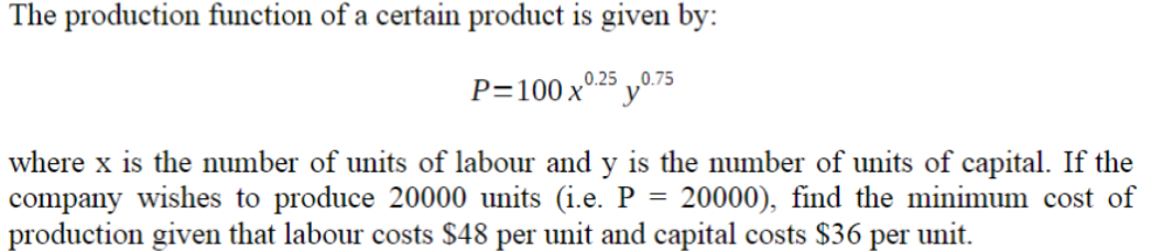 Solved The production function of a certain product is given | Chegg.com