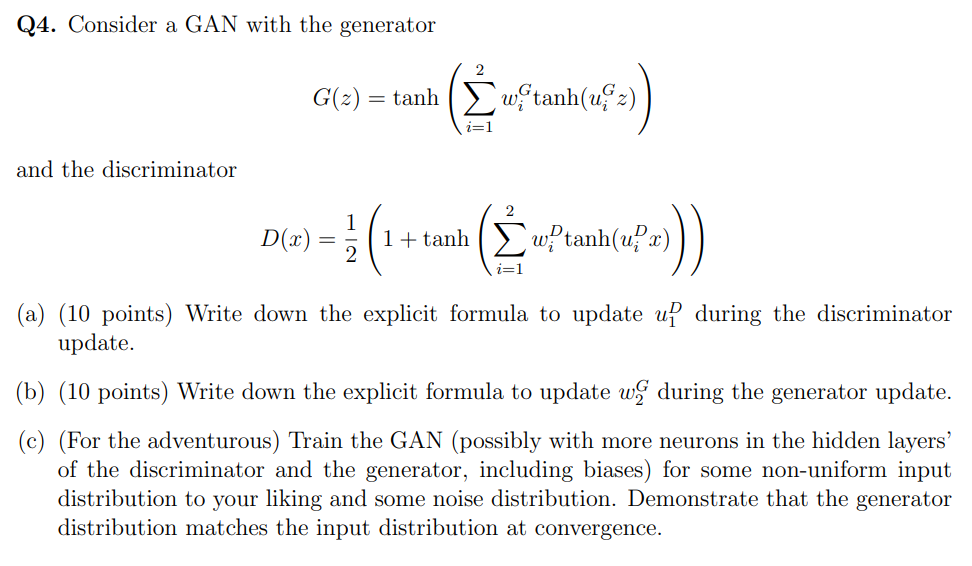 Q4. Consider a GAN with the generator | Chegg.com