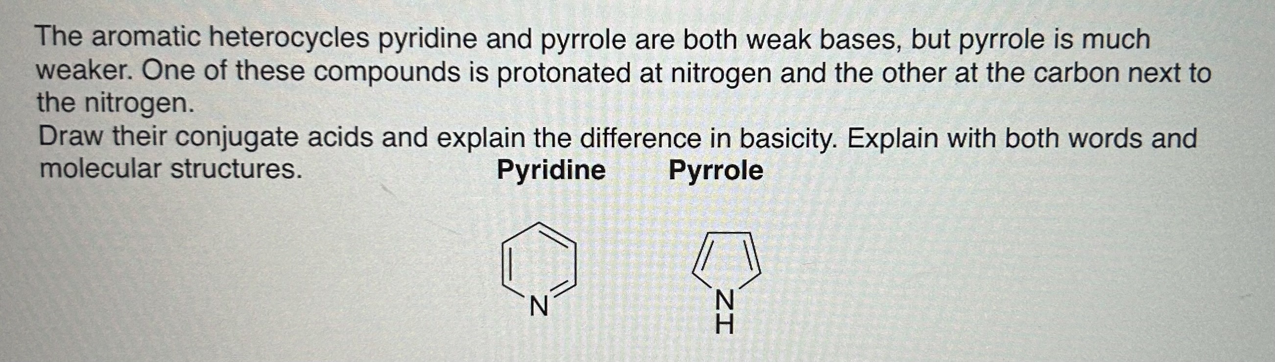 The aromatic heterocycles pyridine and pyrrole are