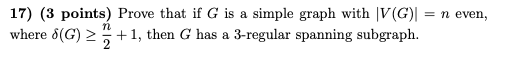 Solved 17) (3 points) Prove that if G is a simple graph with | Chegg.com