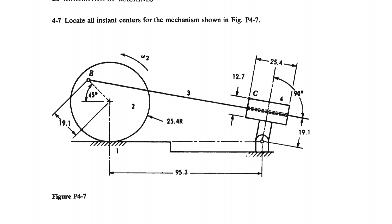 Solved 4-7 Locate All Instant Centers For The Mechanism 