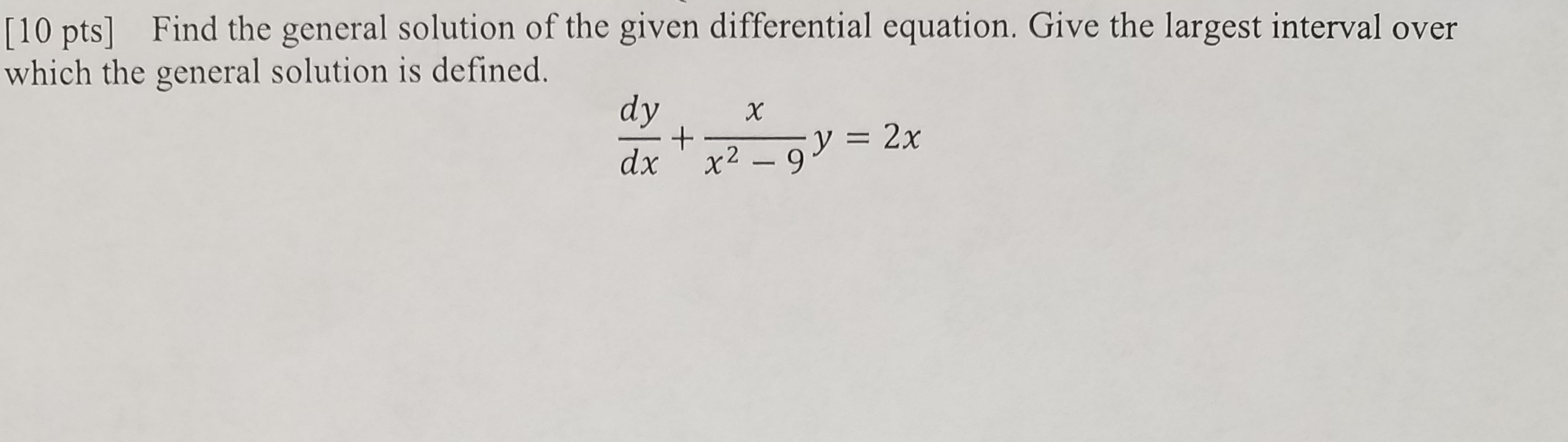 Solved [10 pts] Find the general solution of the given | Chegg.com