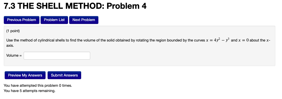 Solved 7.3 THE SHELL METHOD: Problem 4 Previous Problem | Chegg.com
