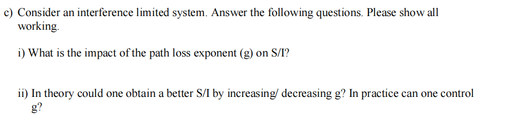 Solved c) Consider an interference limited system. Answer | Chegg.com