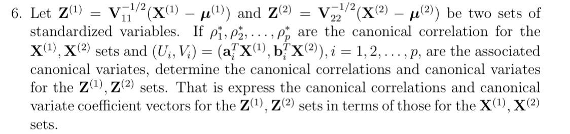 Solved 6. Let Z(1)=V11−1/2(X(1)−μ(1)) and | Chegg.com