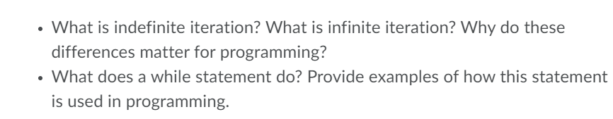 Solved What is indefinite iteration? What is infinite | Chegg.com