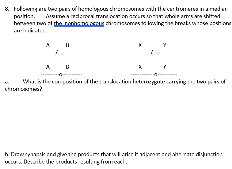 Solved 8. Following are two pairs of homologous chromosomes | Chegg.com