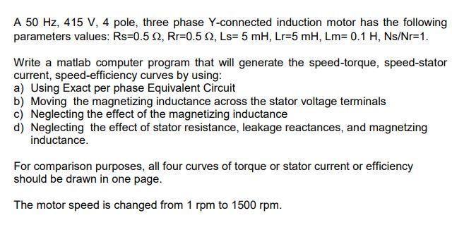 Solved A 50 Hz, 415 V, 4 pole, three phase Y-connected | Chegg.com