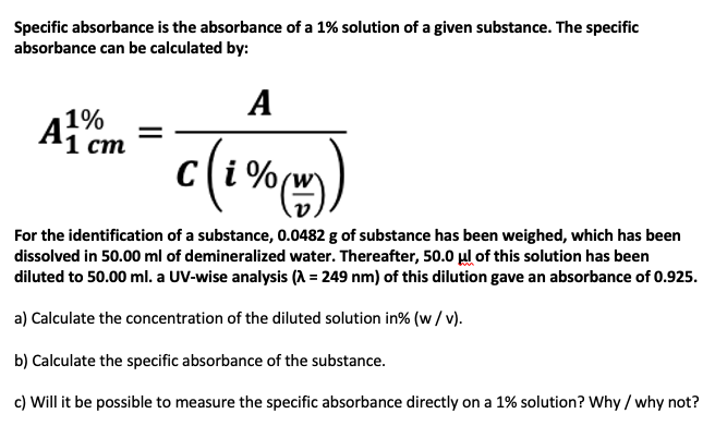 Solved Specific Absorbance Is The Absorbance Of A 1 Chegg