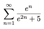 Solved ∑n=1∞e2n+5en | Chegg.com