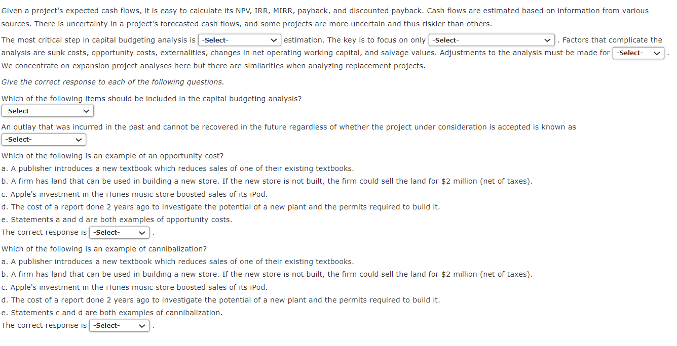 Solved Given A Projects Expected Cash Flows It Is Easy To 