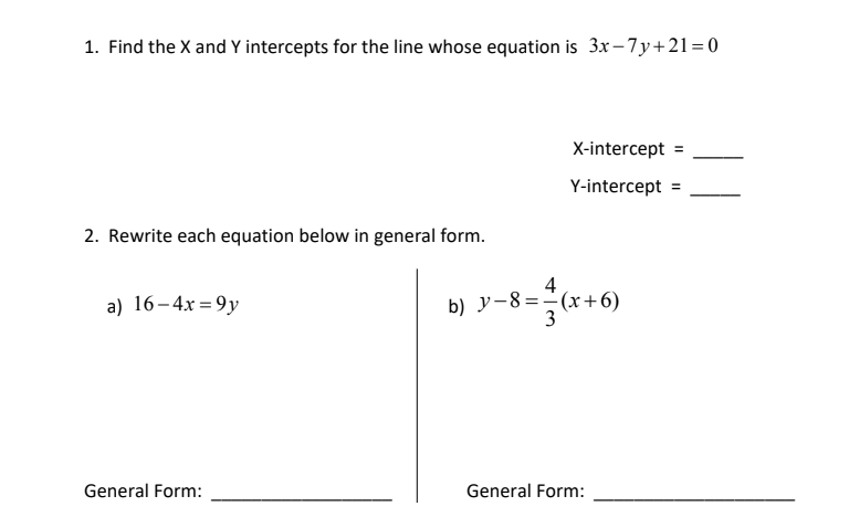 Solved 1. Find the X and Y intercepts for the line whose | Chegg.com