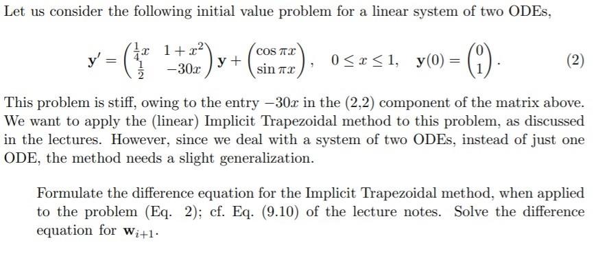 Solved Let us consider the following initial value problem | Chegg.com