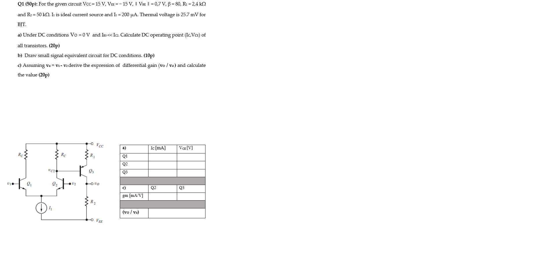 Solved Q1 (50p): For the given circuit Vcc= 15 V, VEE =- 15 | Chegg.com