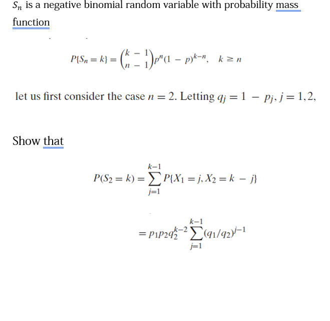 Solved Sn Is A Negative Binomial Random Variable With Chegg Com