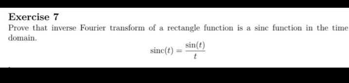 Solved Exercise 7 Prove that inverse Fourier transform of a | Chegg.com