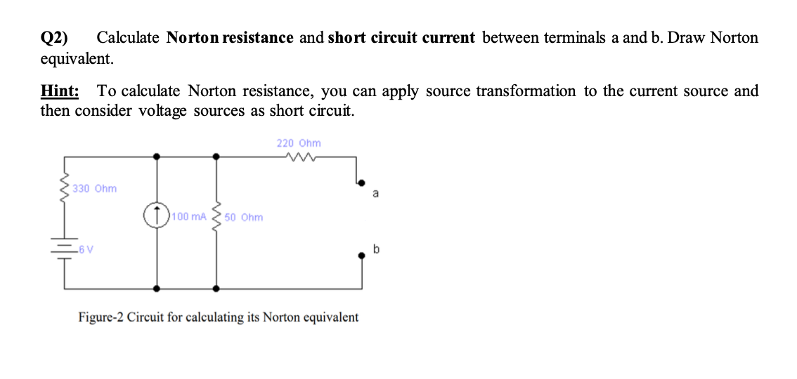 Solved Q2) Calculate Norton resistance and short circuit