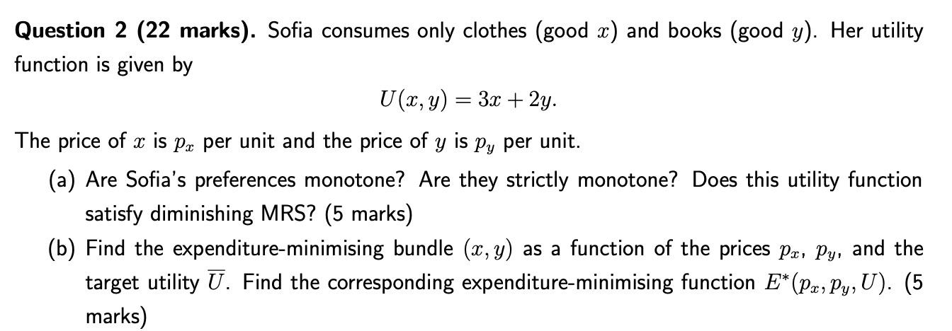 Solved Question 2 (22 marks). Sofia consumes only clothes | Chegg.com