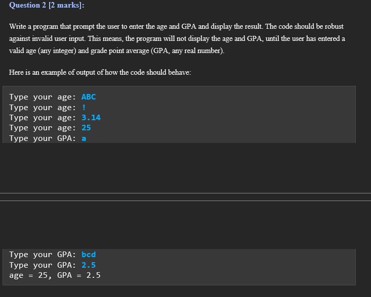 Solved Question 2 [2 Marks]: Write A Program That Prompt The | Chegg.com