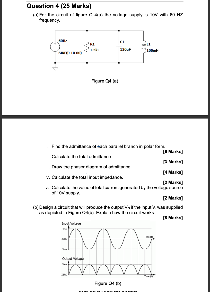 Solved Question 4 (25 Marks) (a) For the circuit of figure Q | Chegg.com