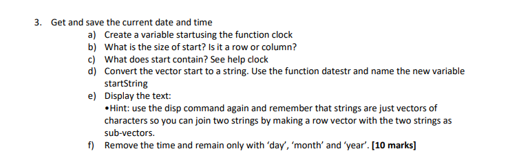 Solved 3. Get and save the current date and time a) Create a | Chegg.com