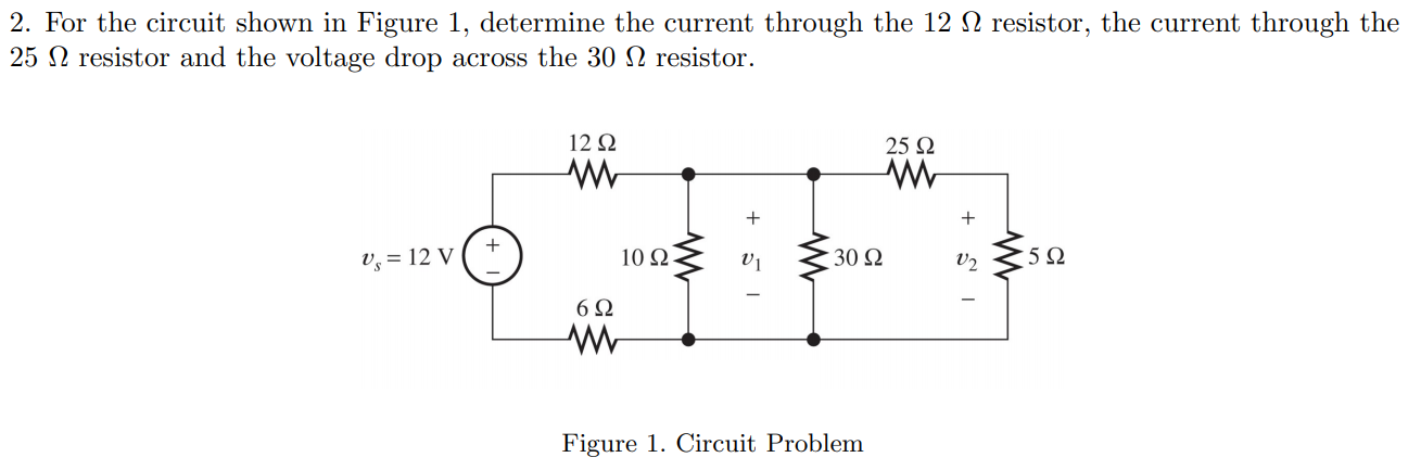 Solved 2. For the circuit shown in Figure 1, determine the | Chegg.com