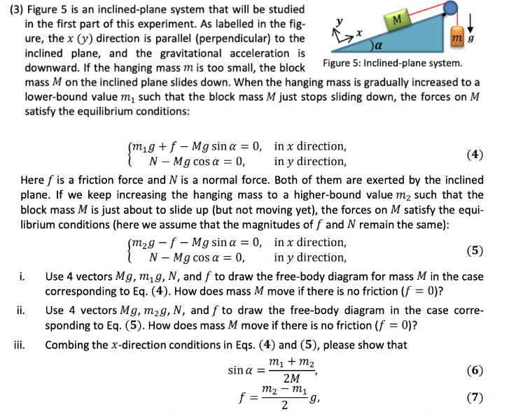 Solved (3) Figure 5 is an inclined-plane system that will be | Chegg.com