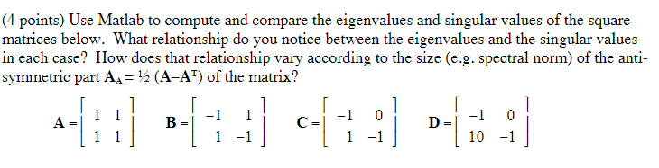 Solved (4 points) Use Matlab to compute and compare the | Chegg.com