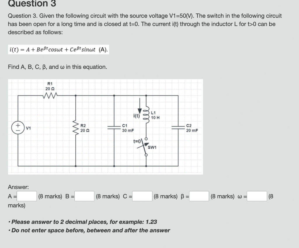 Solved Question 3. Given The Following Circuit With The | Chegg.com