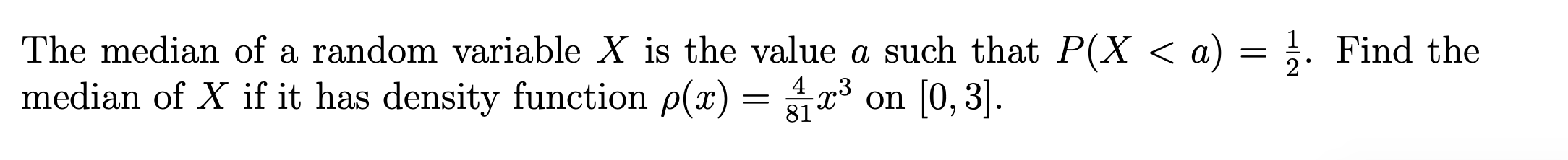 Solved The median of a random variable X is the value a Chegg com