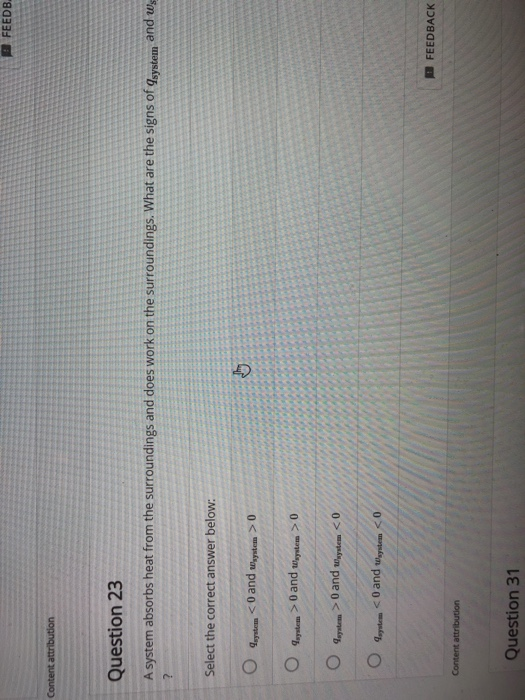 Solved 严FEEDB Question 23 A system absorbs heat from the | Chegg.com