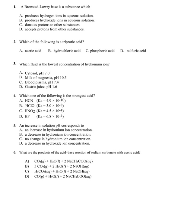 Solved 1. A Bronsted-Lowry base is a substance which A. | Chegg.com