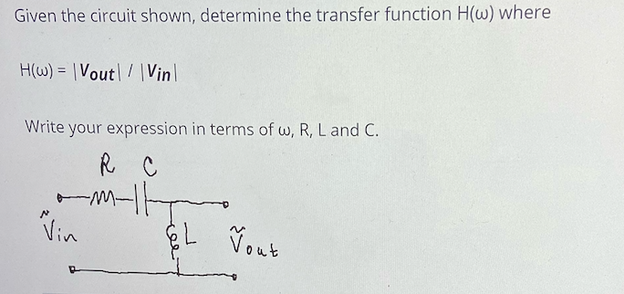 Solved Given The Circuit Shown, Determine The Transfer | Chegg.com