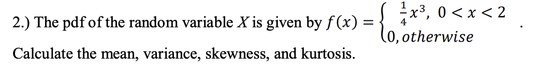 Solved 2.) The pdf of the random variable X is given by | Chegg.com