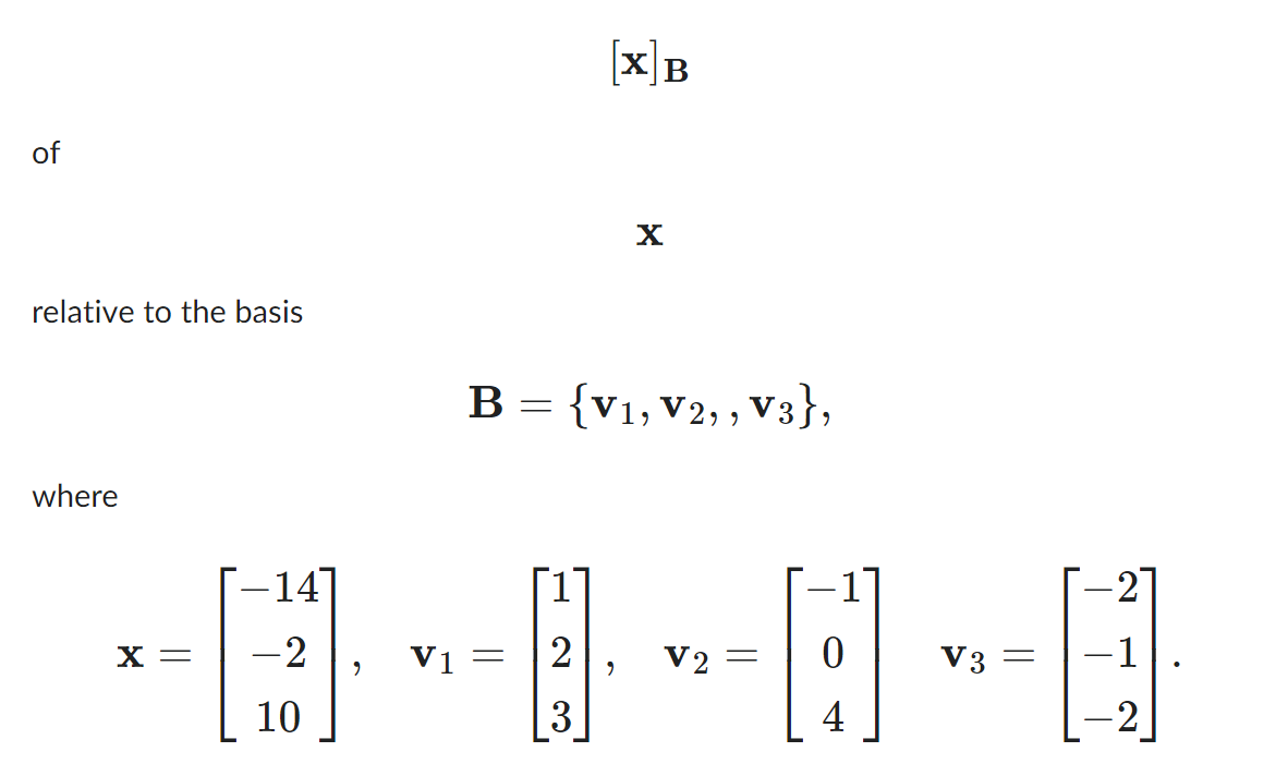 Solved [x]B Of X Relative To The Basis B={v1,v2,,v3} Where | Chegg.com